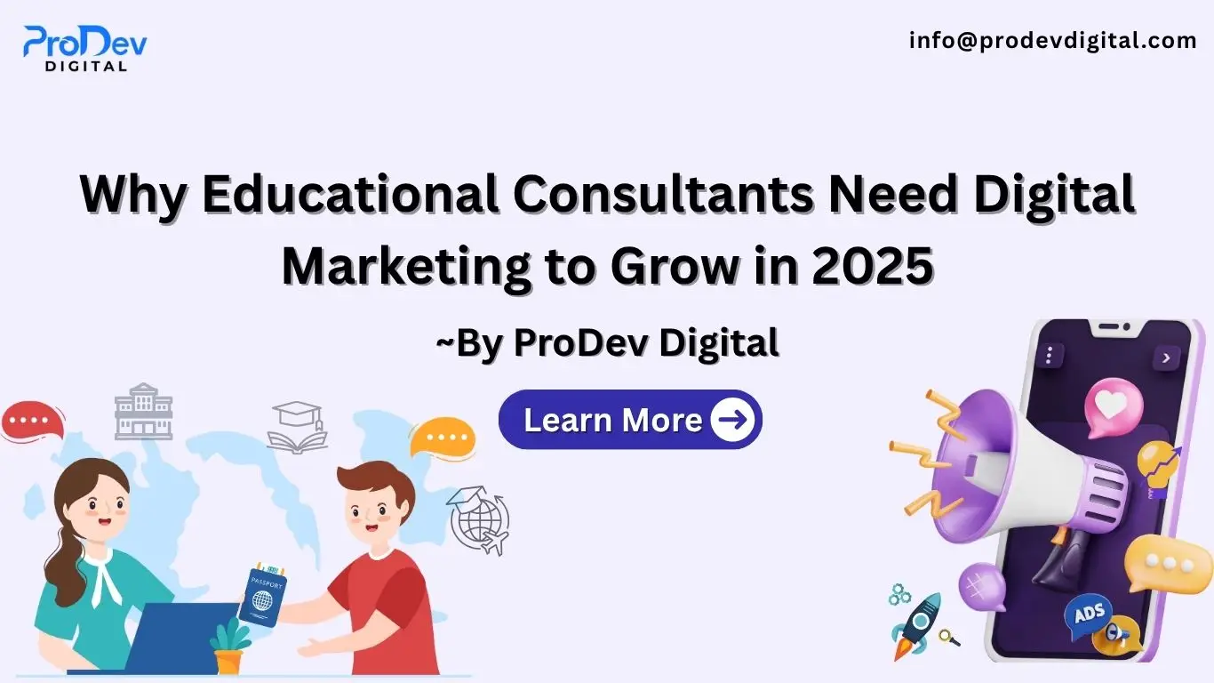 Why Student Consultancy Firms Need Digital Marketing to Grow in 2025