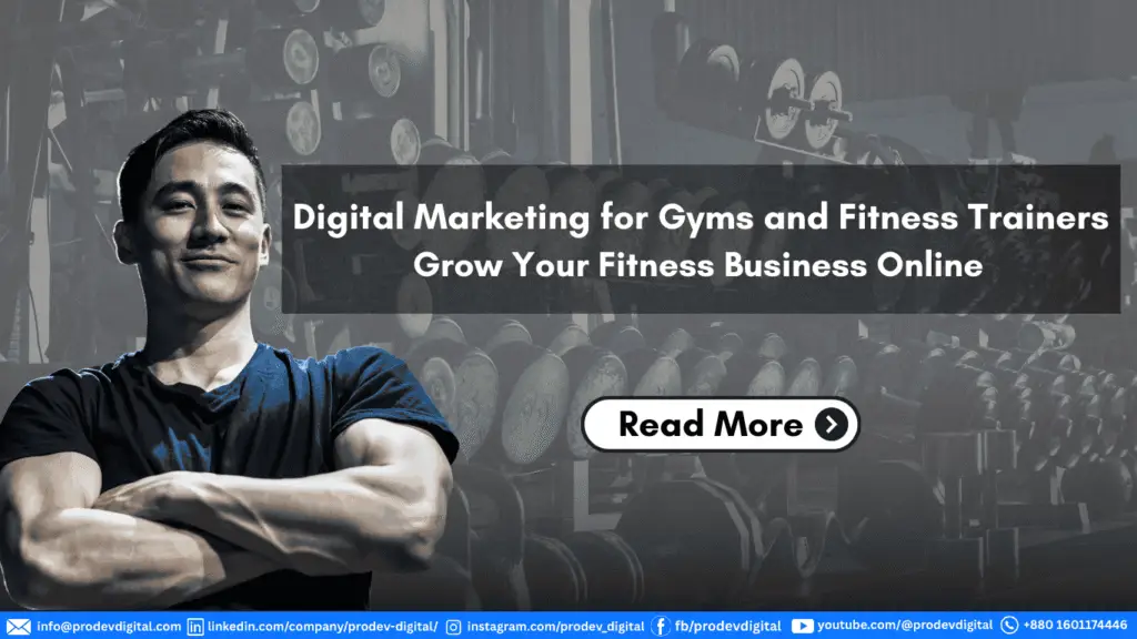 Digital Marketing for Gyms and Fitness Trainers ProDev Digital
